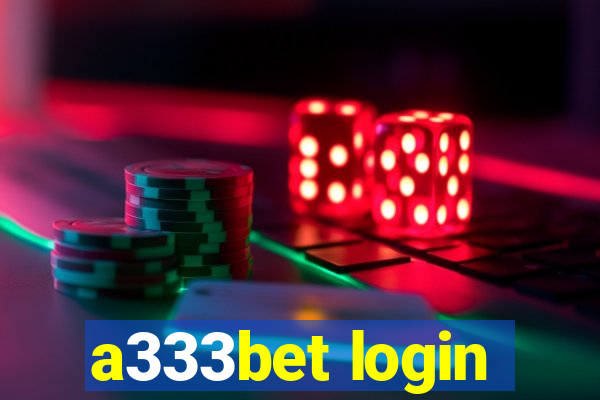 a333bet login